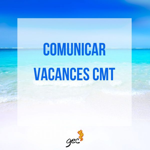 comunicar vacances CMT