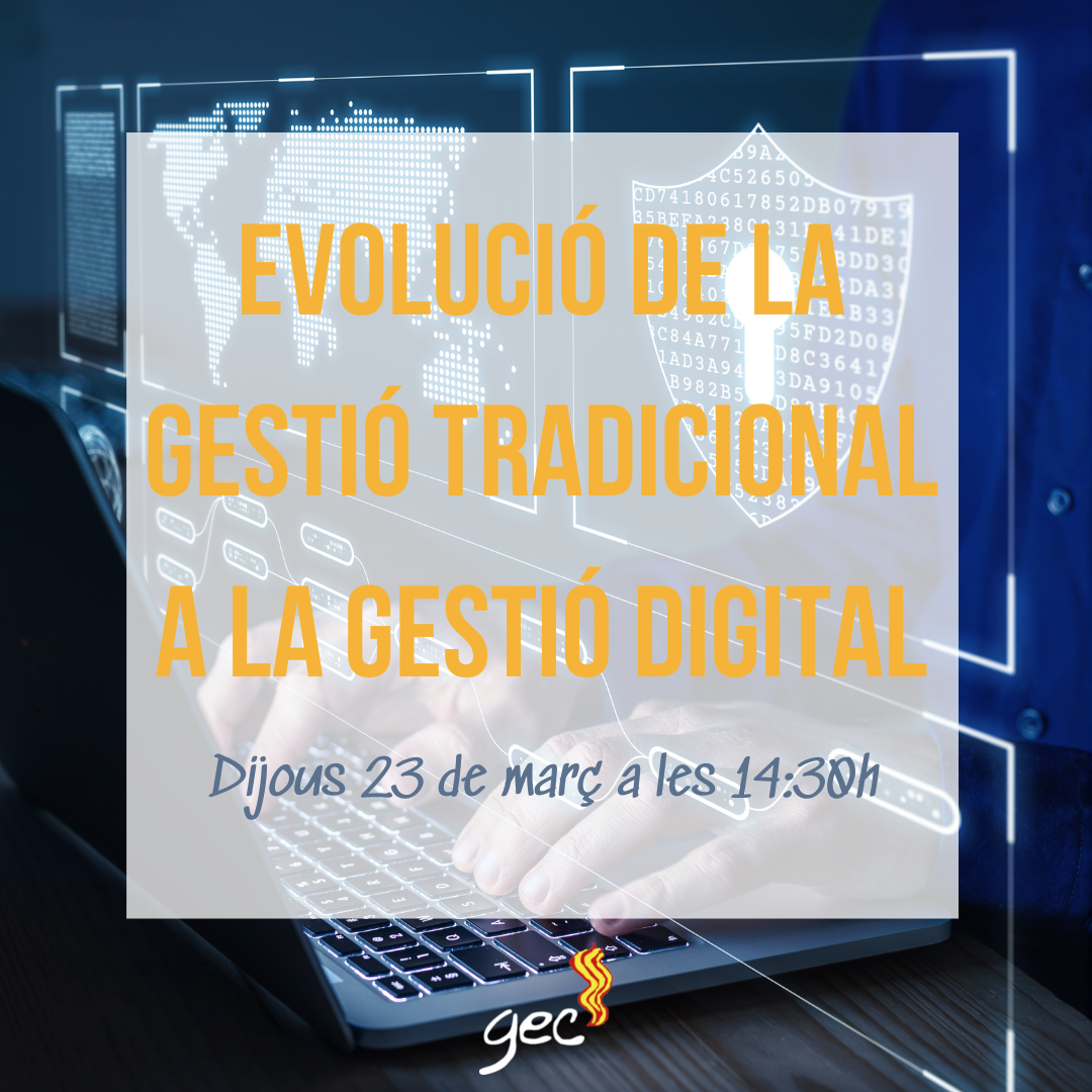De la gestió tradicional a la gestió digital De la gestió tradicional a la gestió digital