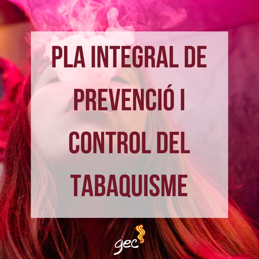 Pla Integral De Prevenci I Control Del Tabaquisme Pla Integral De Prevenci I Control Del Tabaquisme
