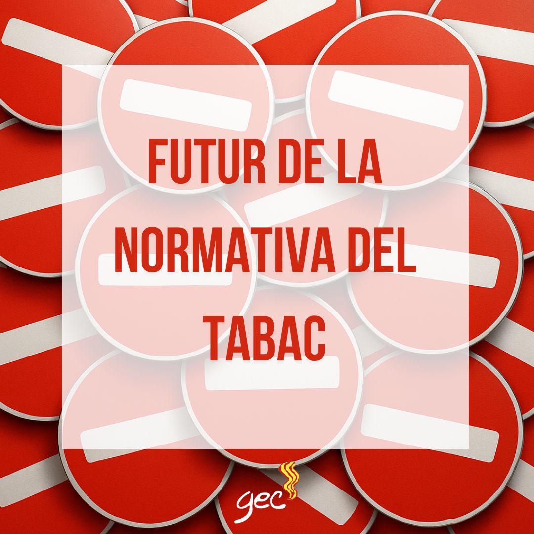 GEC – futur normativa tabac GEC - futur normativa tabac